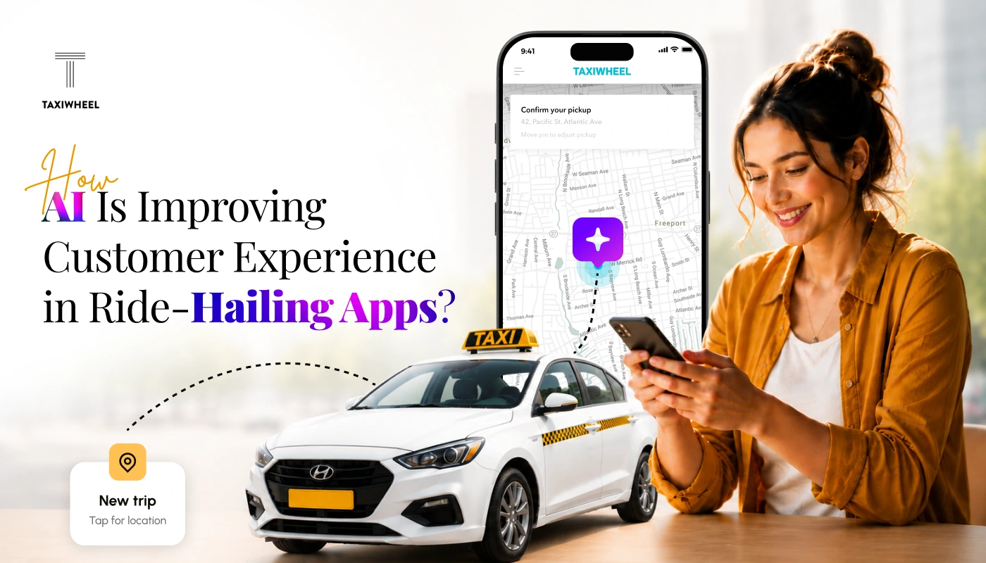 How AI Is Improving Customer Experience in Ride-Hailing Apps